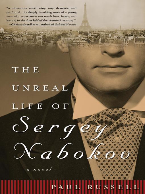 Title details for The Unreal Life of Sergey Nabokov by Paul Russell - Available
